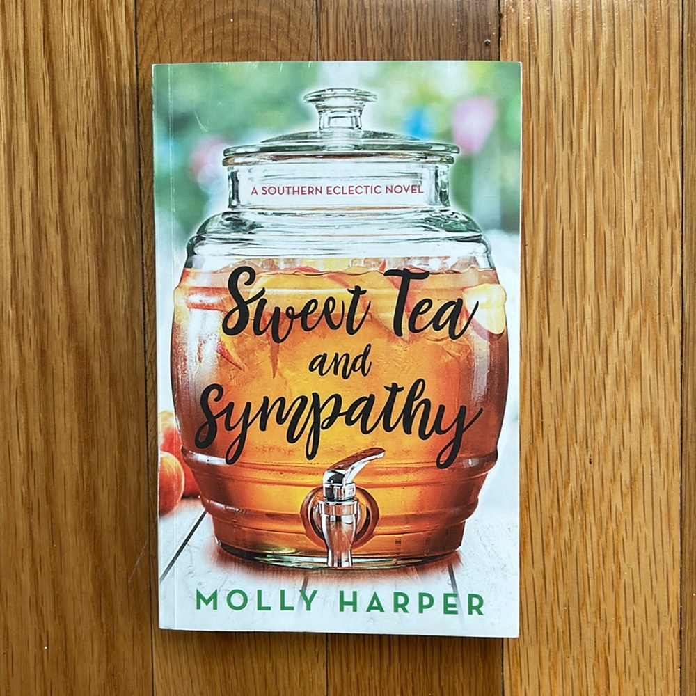 Sweet Tea and Sympathy: A Southern Eclectic Novel by Molly Harper
